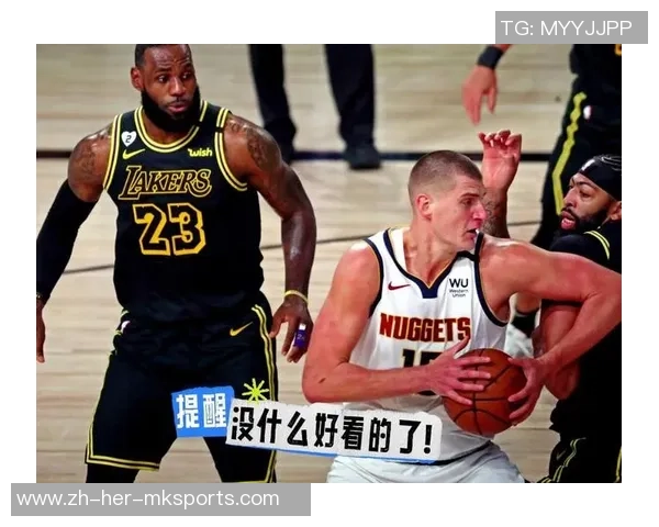 常规赛精彩对决掘金与湖人在线视频直播全程回顾与精彩瞬间分享